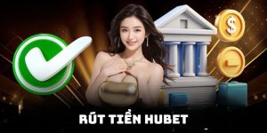 Rút tiền Hubet